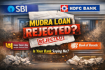 Mudra Loan Rejected